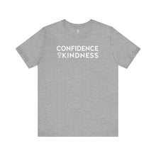 Load image into Gallery viewer, Confidence + Kindness - White
