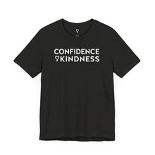 Load image into Gallery viewer, Confidence + Kindness - White
